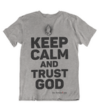 Mens t shirts Keep calm and trust GOD - oldprophet.com