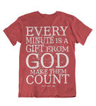 Mens t shirt Every minute is from GOD - oldprophet.com