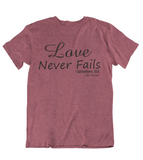 Womens t shirts Love never fails - oldprophet.com